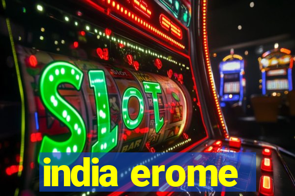 india erome